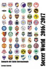 SOCCER WORLD 2016/2017 af Lorenzo Gravela