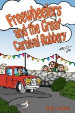 Freewheelers and the Great Carnival Robbery af Eric Johns