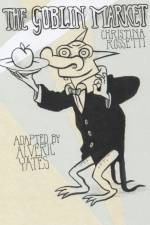 The Goblin Market / The Human Child af Alveric Yates
