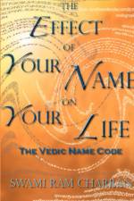 The Effect of Your Name on Your Life - The Vedic Name Code af Swami Ram Charran