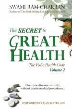 The Secret to Great Health - Volume 2 af Swami Ram Charran