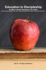 Education Is Discipleship af Christy Anderson