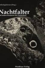 Nachtfalter und andere Kreaturen der Dunkelheit af Heike Krause