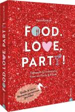 Food. Love. Party! af Henriette Wulff