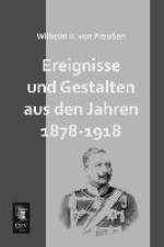 Ereignisse und Gestalten aus den Jahren 1878-1918 af Wilhelm II. von Preußen