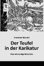 Der Teufel in der Karikatur af Friedrich Wendel