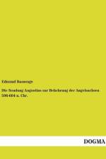 Die Sendung Augustins zur Bekehrung der Angelsachsen 596-604 n. Chr. af Edmund Bassenge