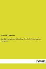 Benedikt von Spinozas Abhandlung über die Verbesserung des Verstandes af Julius von Kirchmann