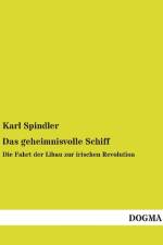 Das geheimnisvolle Schiff af Karl Spindler