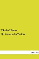 Die Annalen des Tacitus af Wilhelm Pfitzner