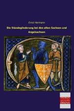 Die Ständegliederung bei den alten Sachsen und Angelsachsen af Ernst Hermann