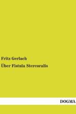 Über Fistula Stercoralis af Fritz Gerlach