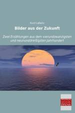 Bilder aus der Zukunft af Kurd Laßwitz