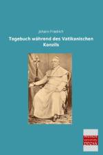 Tagebuch während des Vatikanischen Konzils af Johann Friedrich