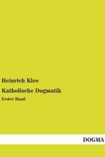 Katholische Dogmatik af Heinrich Klee