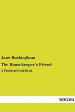 The Housekeeper´s Friend af Jane Buckingham