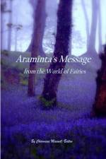 Araminta's Message from the World of Fairies af Charmiene Maxwell-Batten