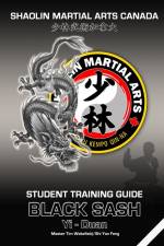 Shaolin Martial Arts Canada- Black Sash 1st Duan Guide af Tim Wakefield