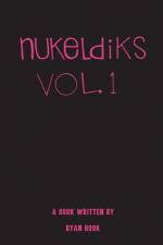 nukeldiks af Ryan Hook