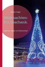 Weihnachten: Ein Geschenk. af Jochen Nagel