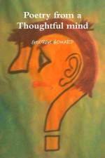 Poetry from a Thoughtful mind af George Howard