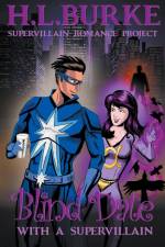 Blind Date with a Supervillain af H. L. Burke