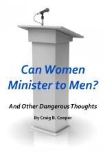 Can Women Minister to Men? af Craig Cooper