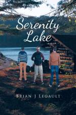 Serenity Lake af Brian J Legault