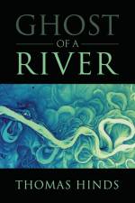 Ghost of a River af Thomas Hinds