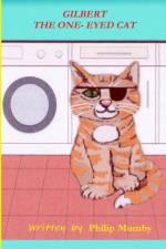 GILBERT THE ONE-EYED CAT af Philip Mumby