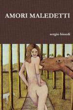 AMORI MALEDETTI af Sergio Bissoli