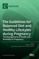 The Guidelines for Balanced Diet and Healthy Lifestyles during Pregnancy af Megan E. Jensen