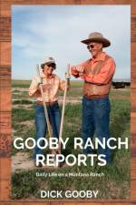 Gooby Ranch Reports af Dick Gooby