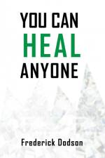 You can heal anyone af Frederick Dodson
