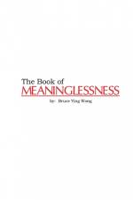 The Book of Meaninglessness af Bruce Wong