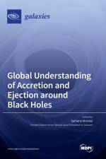 Global Understanding of Accretion and Ejection around Black Holes