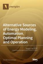 Alternative Sources of Energy Modeling, Automation, Optimal Planning and Operation