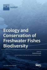 Ecology and Conservation of Freshwater Fishes Biodiversity af Rafael Miranda