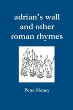 adrian's wall and other roman rhymes af Peter Haney