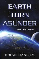 Earth Torn Asunder af Brian Daniels