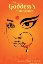 The Goddess's Homecoming af Nibedita Deb