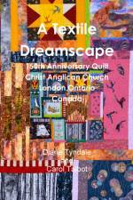 A Textile Dreamscape af Carol Talbot
