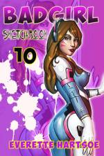 BADGIRL SKETCHBOOK VOL.10-Kickstarter af Everette Hartsoe