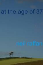 at the age of 37 af Neil Raffan