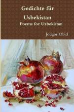 Obid, J: Gedichte für Usbekistan Poems for Uzbekistan af Jodgor Obid