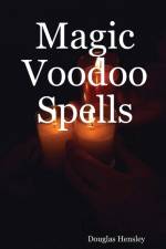 Magic Voodoo Spells af Douglas Hensley