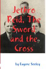 Jethro Reid, The Sword and the Cross af Eugene Sooley