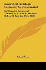 Evangelical Preaching, Commonly So Denominated af Richard Warner