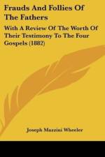 Frauds And Follies Of The Fathers af Joseph Mazzini Wheeler