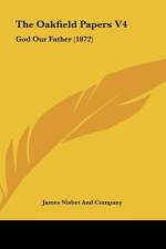 The Oakfield Papers V4 af James Nisbet And Company